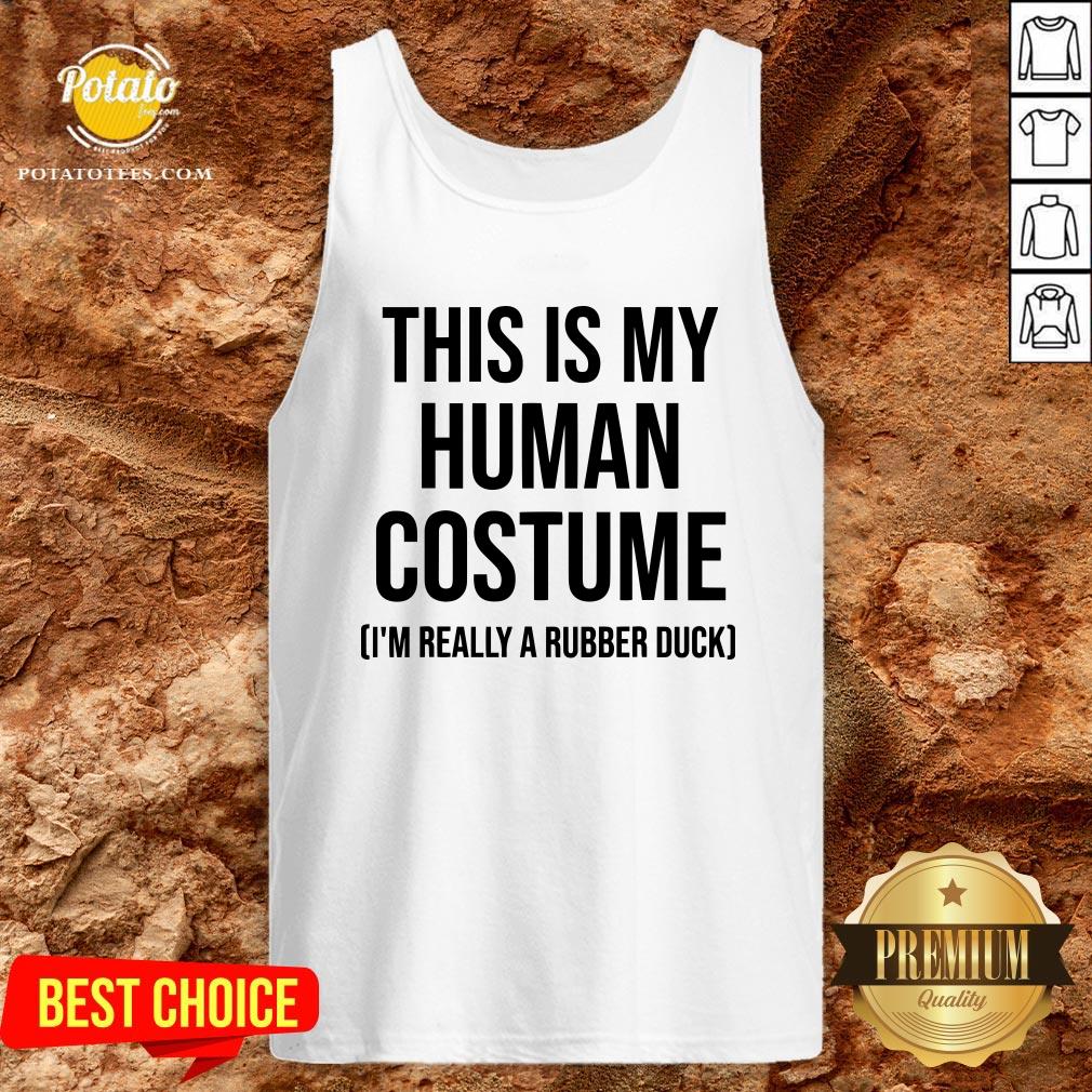 This Is My Human Costume I’m Really A Rubber Duck Halloween Shirt