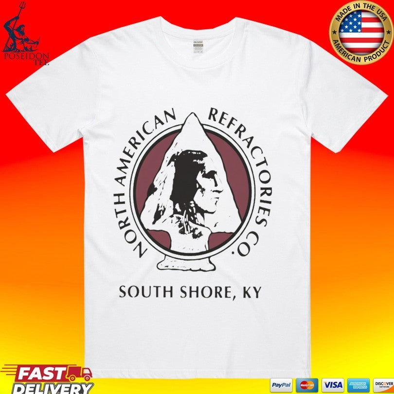 North American Refractories Co South Shore Ky T-shirt