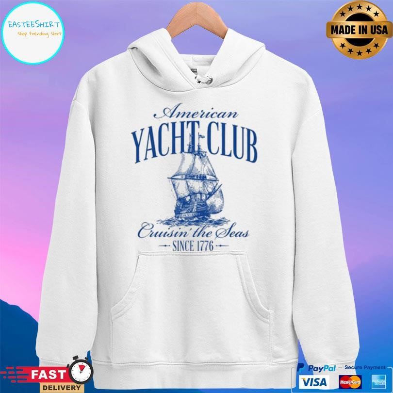 American Yacht Club Cruisin The Seas Since 1776 Shirt