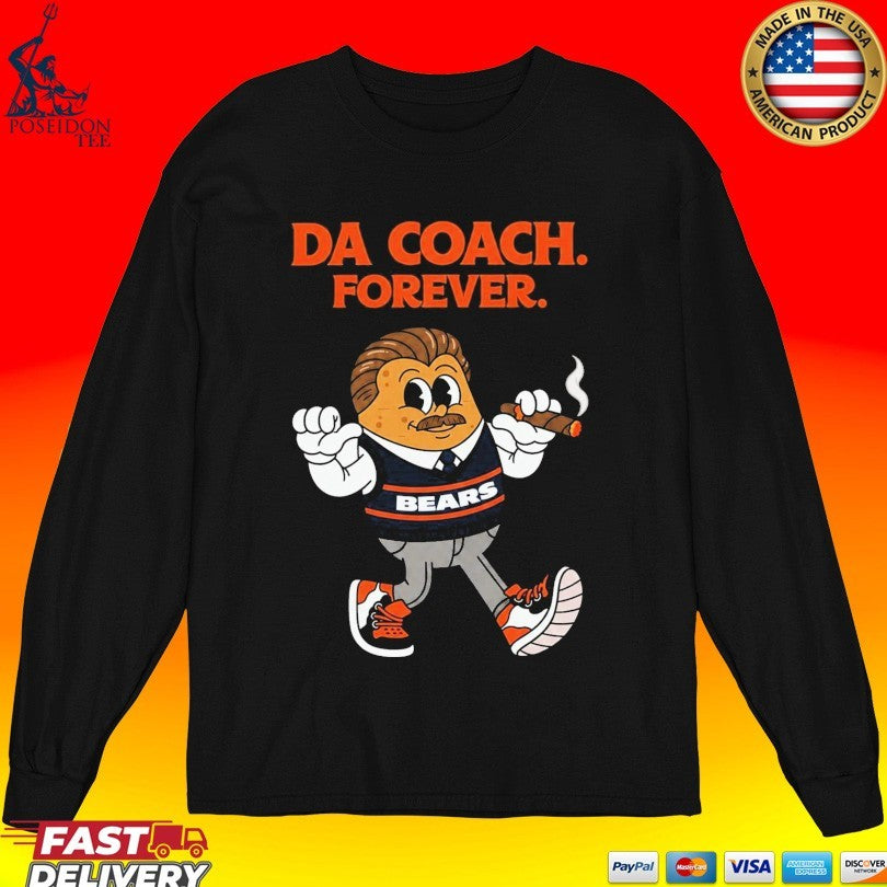 Bears Da Coach Forever Mike Ditka Shirt