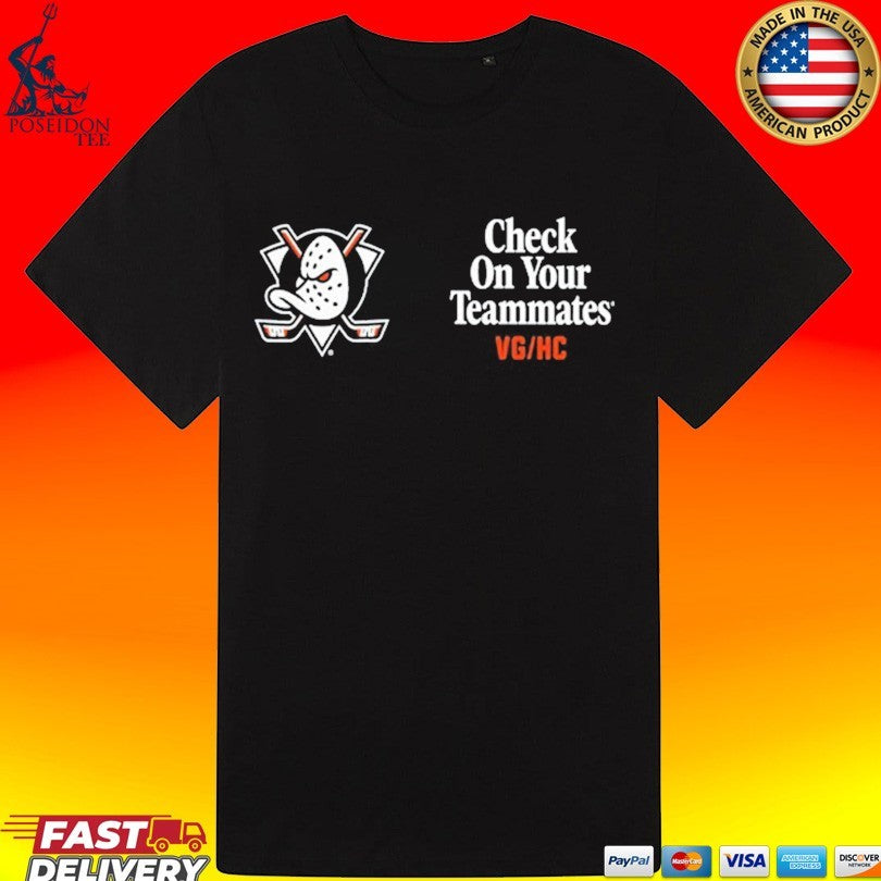 Check On Your Teammates Anaheim Ducks In Violent Gentlemen Hockey Co Shirt