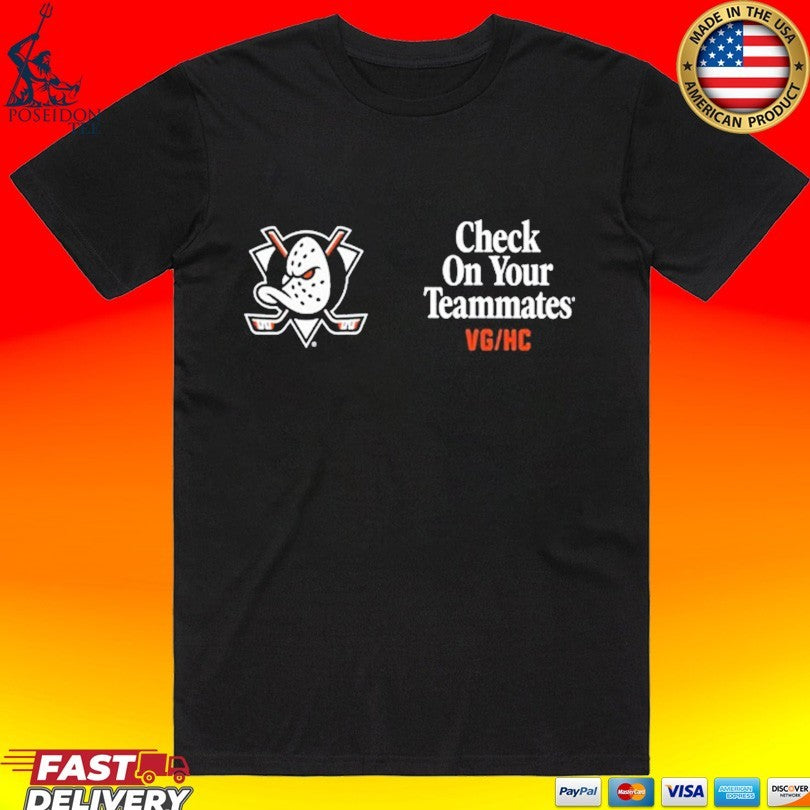 Check On Your Teammates Anaheim Ducks In Violent Gentlemen Hockey Co Shirt