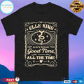 Elle King Giving Good Time All The Time Shirt
