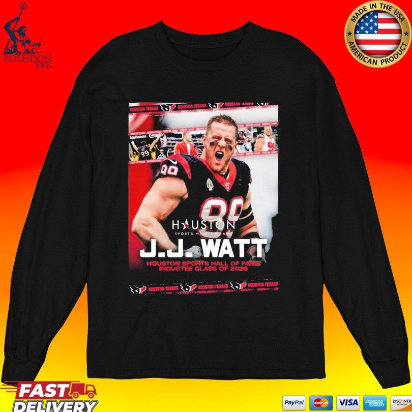 J.j. Watt Houston Sports Hall Of Fame Inductee 2026 Shirt