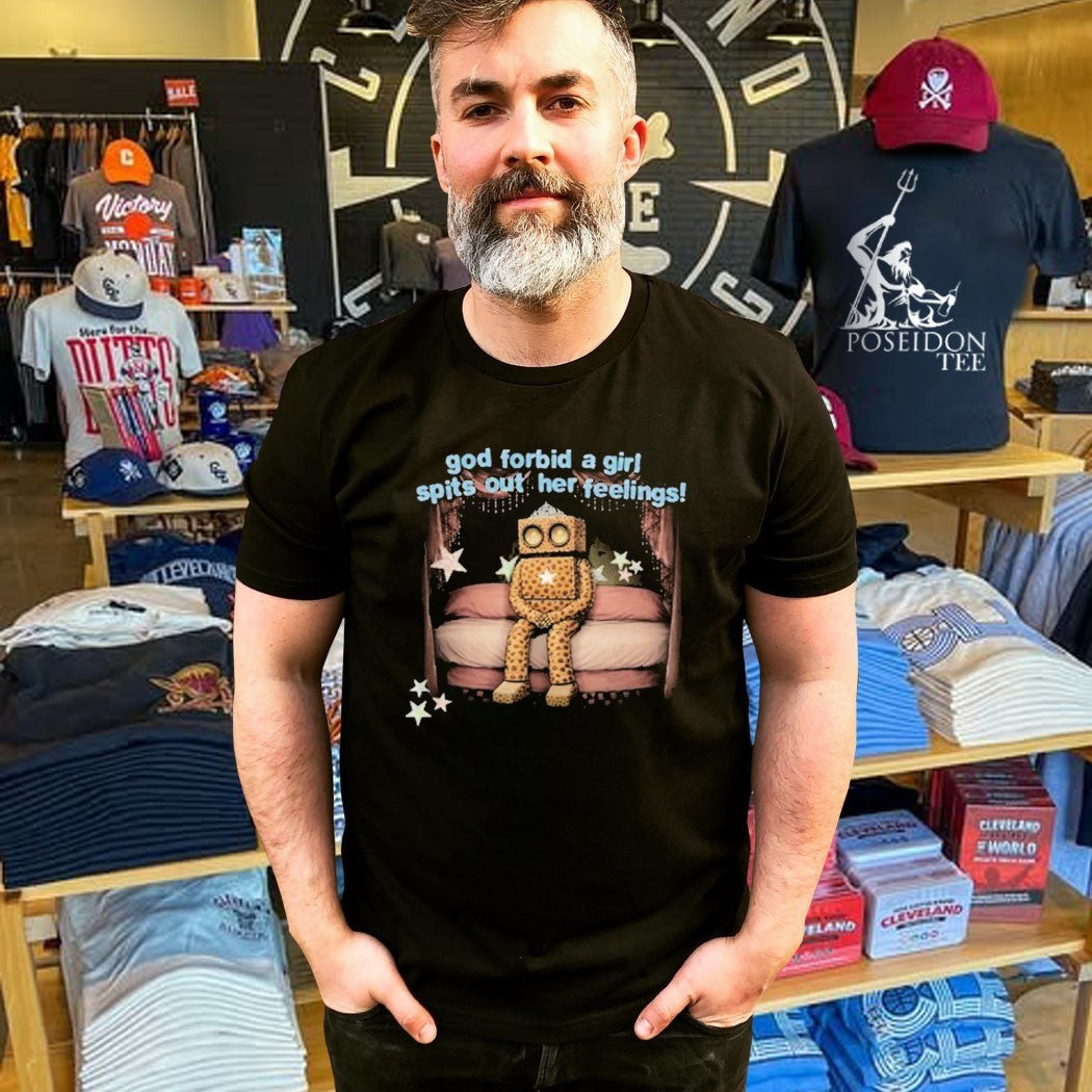 Lolo God Forbid A Girl Spits Out Her Feelings Feelings Shirt