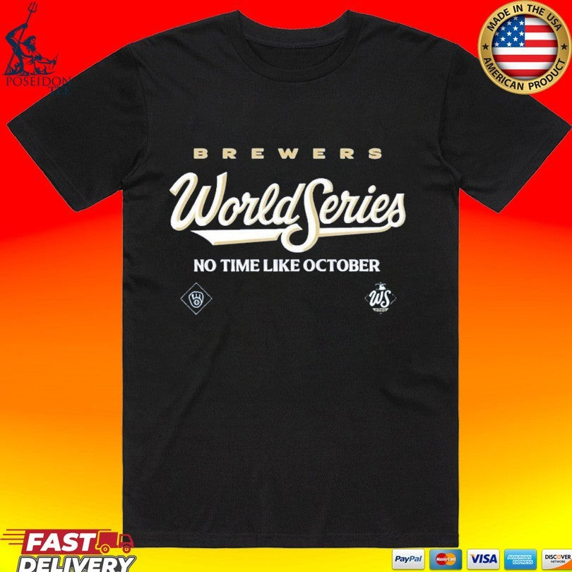 Milwaukee Brewers 2026 World Series No Time Like October Authentic Collection Shirt