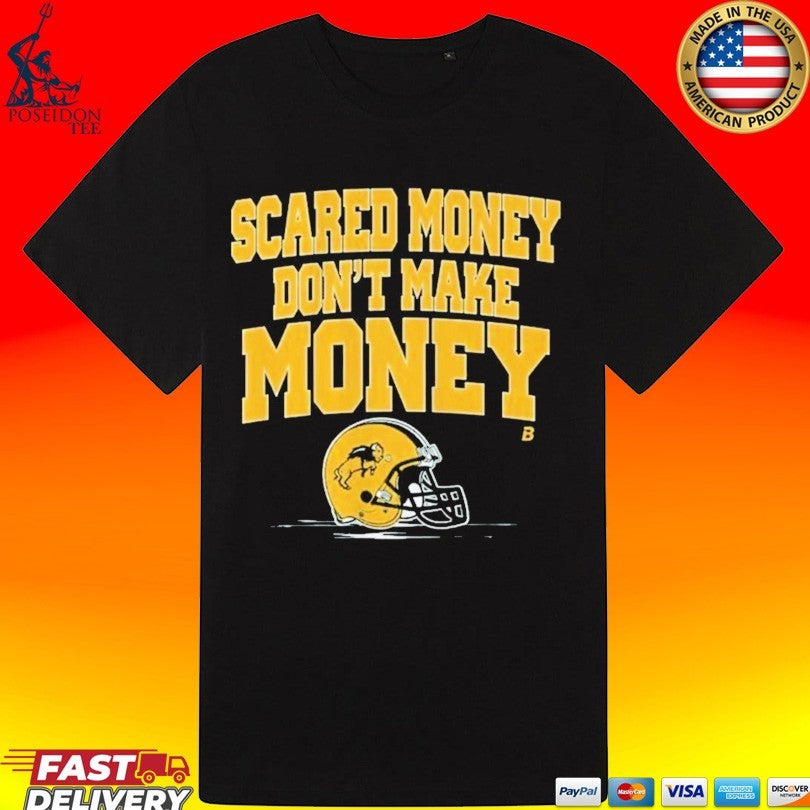 North Dakota State Football Scared Money Don’t Make Money Shirt