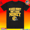 North Dakota State Football Scared Money Don’t Make Money Shirt