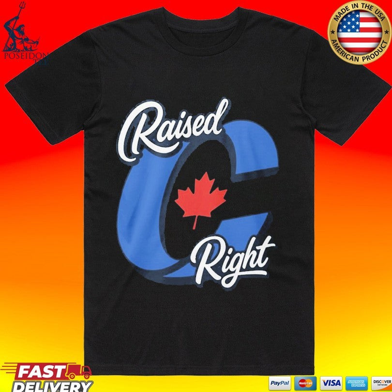 Raised Right Canada Proud Conservative Canadian Shirt