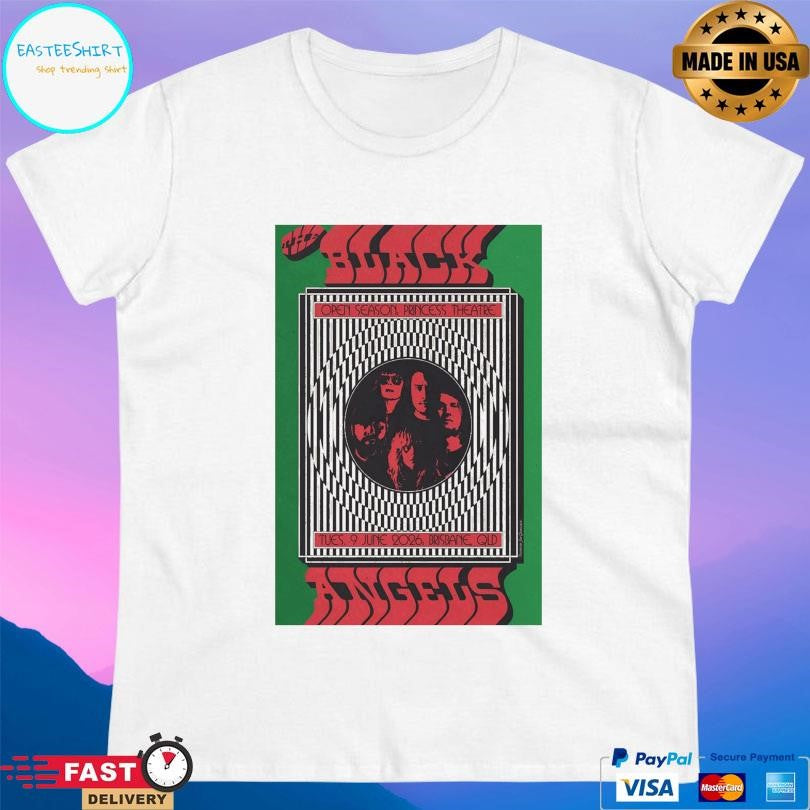 The Black Angels Princess Theatre In Woolloongabba Brisbane June 9 2026 Shirt