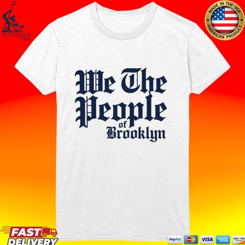 We The People Of Brooklyn Shirt