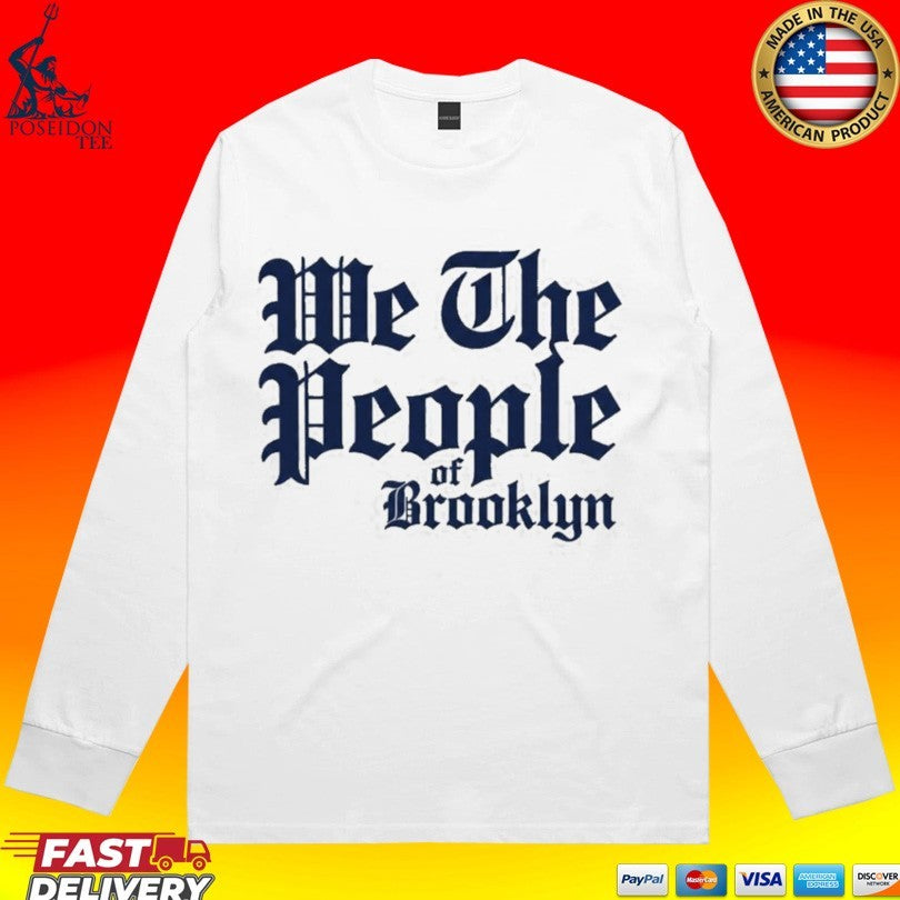 We The People Of Brooklyn Shirt