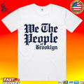 We The People Of Brooklyn Shirt