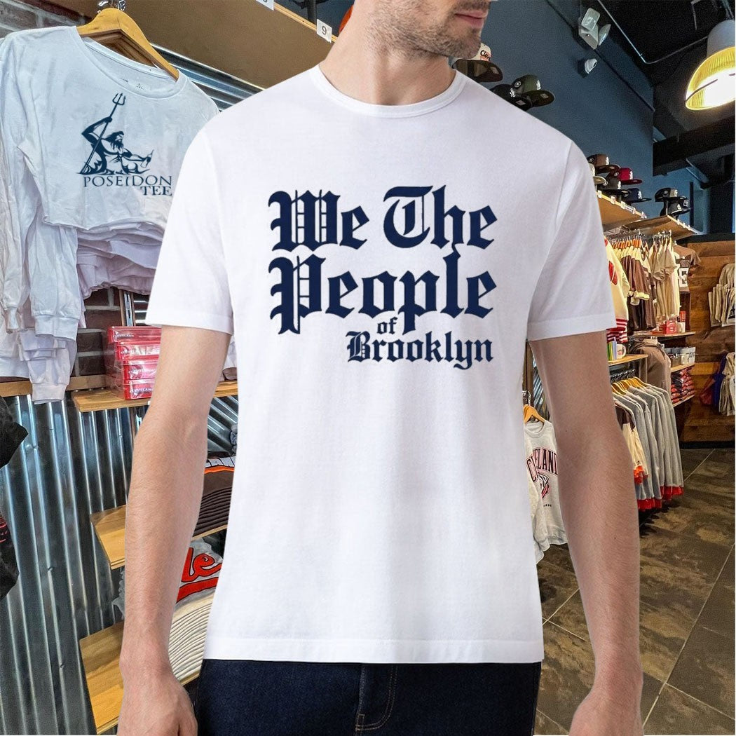 We The People Of Brooklyn Shirt