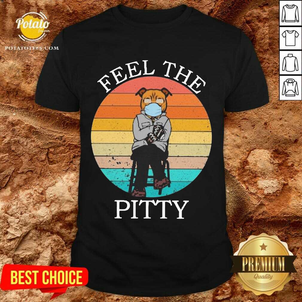 Original Bernie Sanders Pug Feel The Peity Vintage Shirt