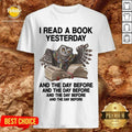Owl I Read A Book Yesterday And The Day Before Shirt