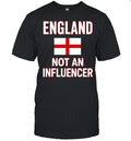 England not an influencer flag Shirt