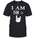 I am 58 Plus Shirt