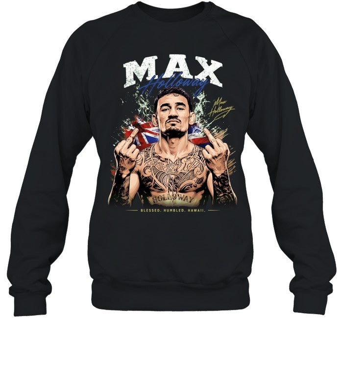 Max Holloway Blessed Humbled Hawaii middle finger and signature Shirt
