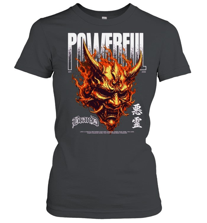 Powerful Bran-D Oni Mask Fire Life Is a Battle Between Fear and Courage Shirt