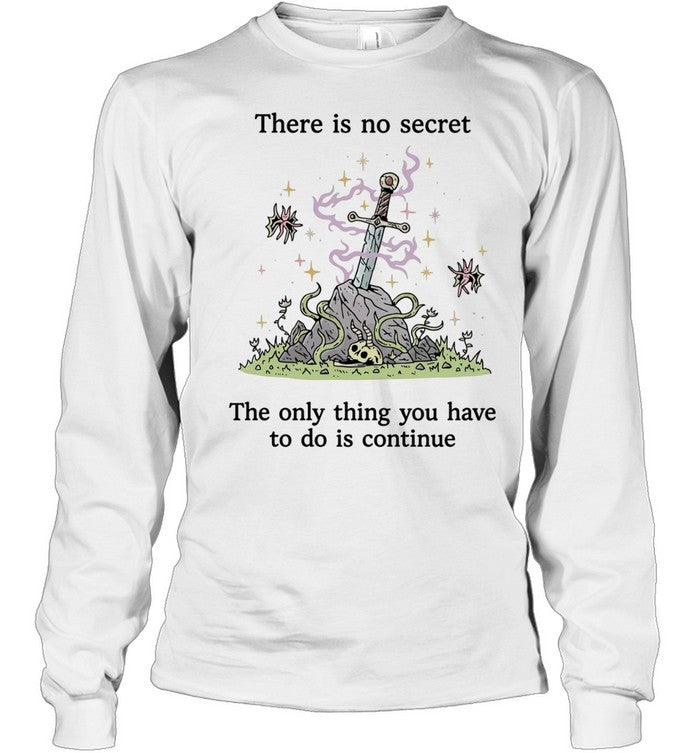 There is no secret the only thing you have to do is continue sword magic Shirt