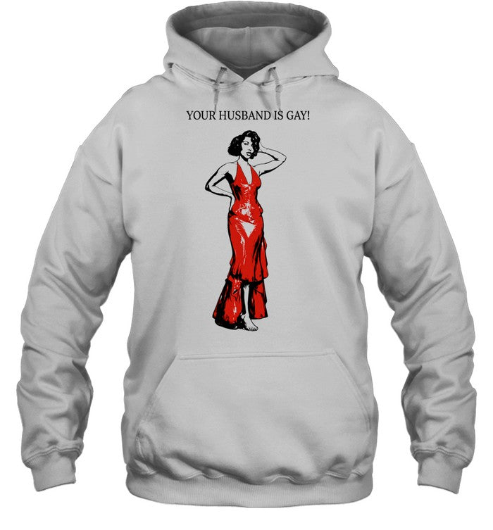 Your Husband Is Gay Shirt