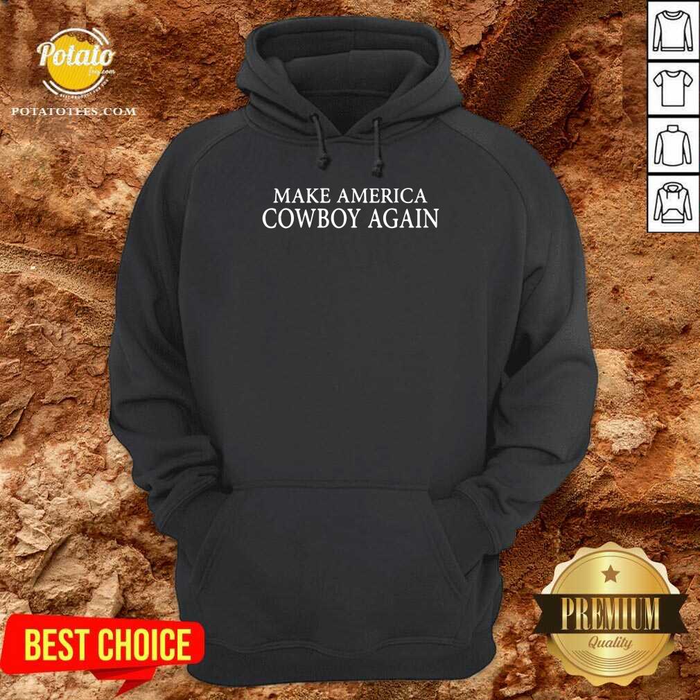 Premium Make America Cowboy Again Shirt