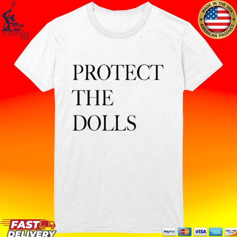Protect The Dolls Statement T-shirt