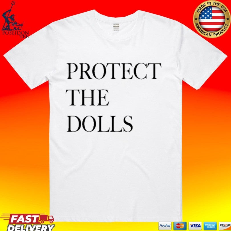 Protect The Dolls Statement T-shirt