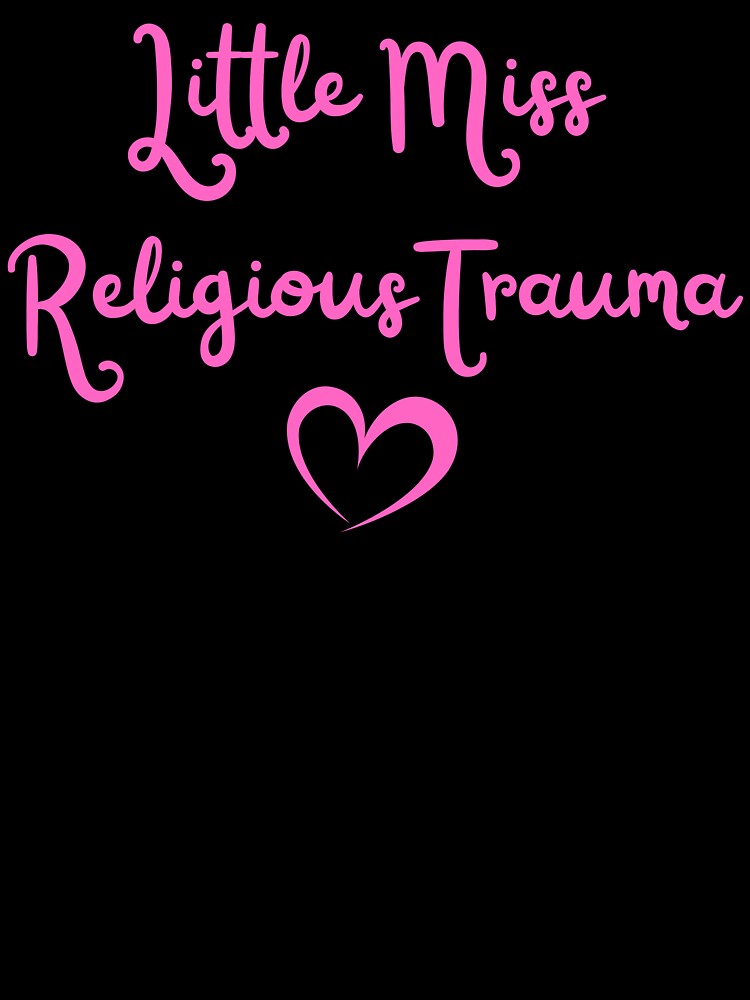 Little Miss Religious Trauma by BadAziTakes