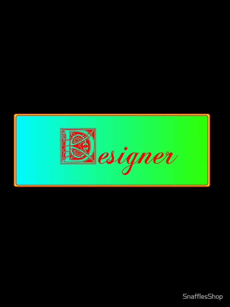 Designer by SnafflesShop