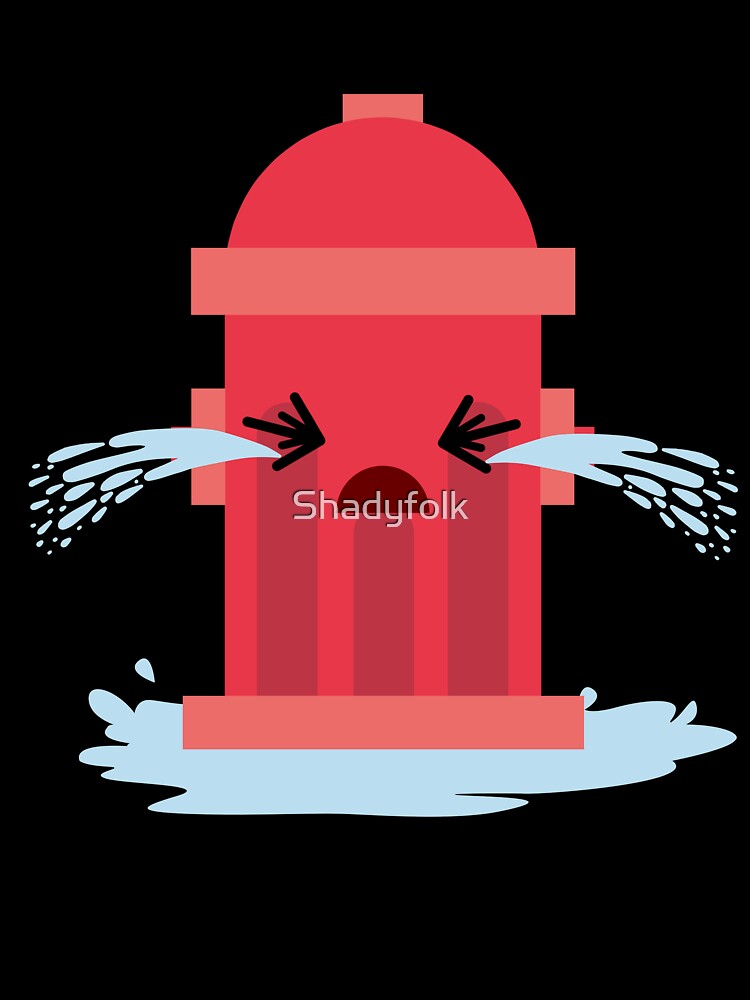 Cry-er-hydrant by Shadyfolk