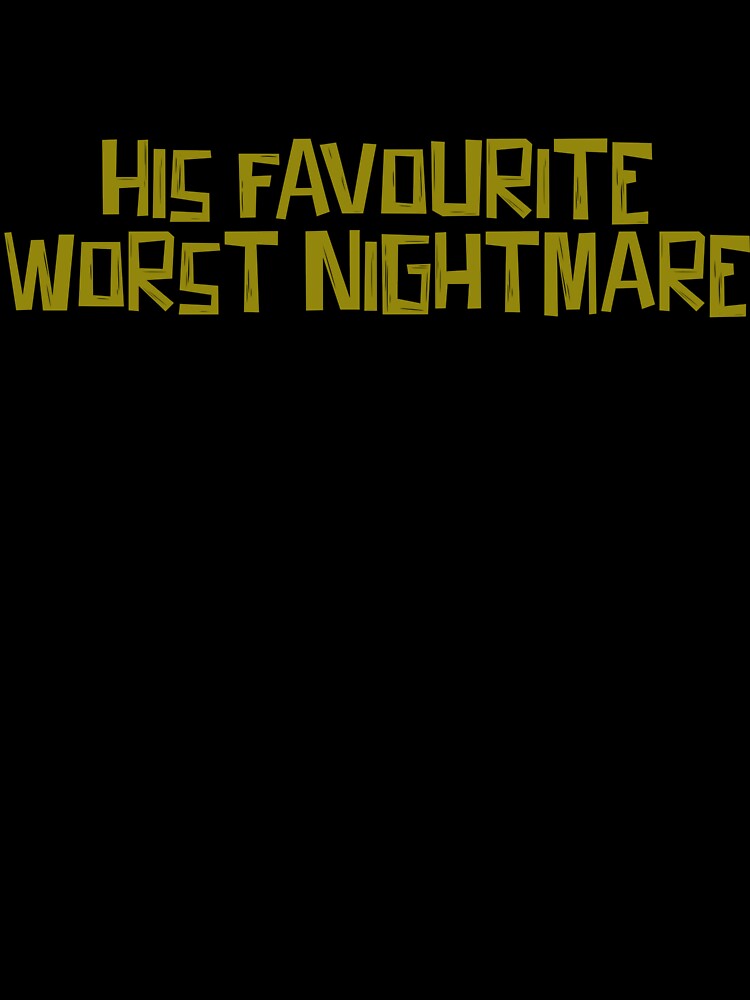 His Favourite Worst Nightmare by I Embody Electric