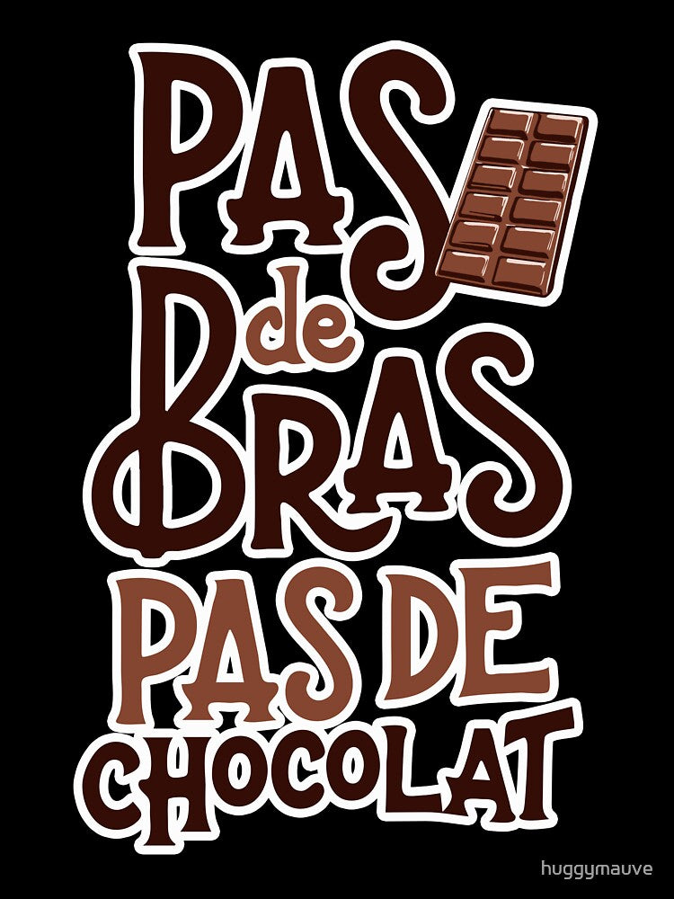 French chocolate humor quote by huggymauve
