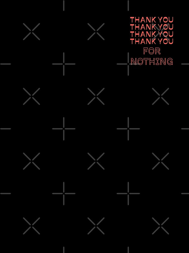 Thank you for nothing  |  unmotivated funny negative quote by Magic Mango