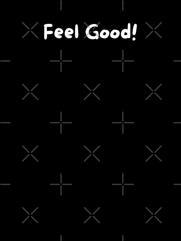 Feel Good by birdyness