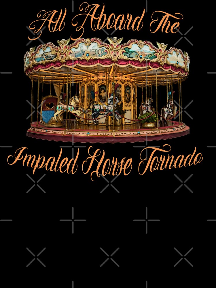 All Aboard The Impaled Horse Tornado Carousel Dark Humor Logo by IronicBGear