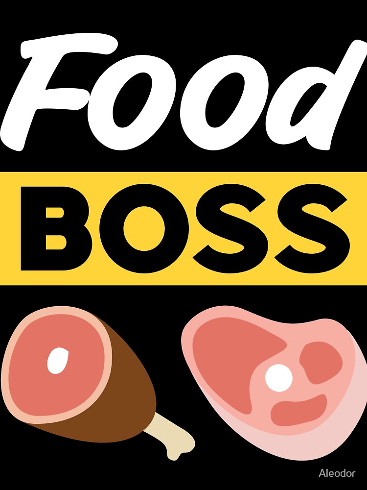 Food Boss Cooking Gastronomy Lover by Aleodor