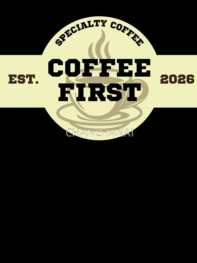 Coffee First Vintage Badge by CHANCHANAI