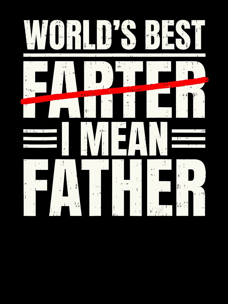 World's Best Farter I Mean Father Funny Dad Joke by zamiokaline