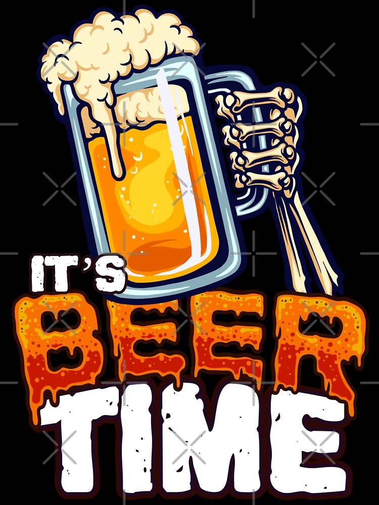 Its Beer Time - Skeleton Holding Mug of Beer - Funny Bar by BeerTeesAndMore