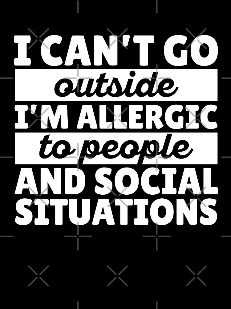 I cant go outside Im allergic to people and social situations by 23mangoes