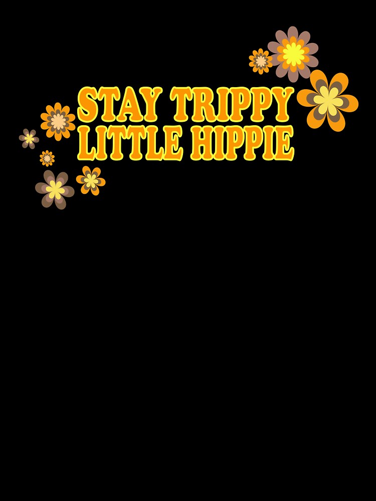 Stay Trippy Little Hippie Essential Sticker by SW33TSP0T