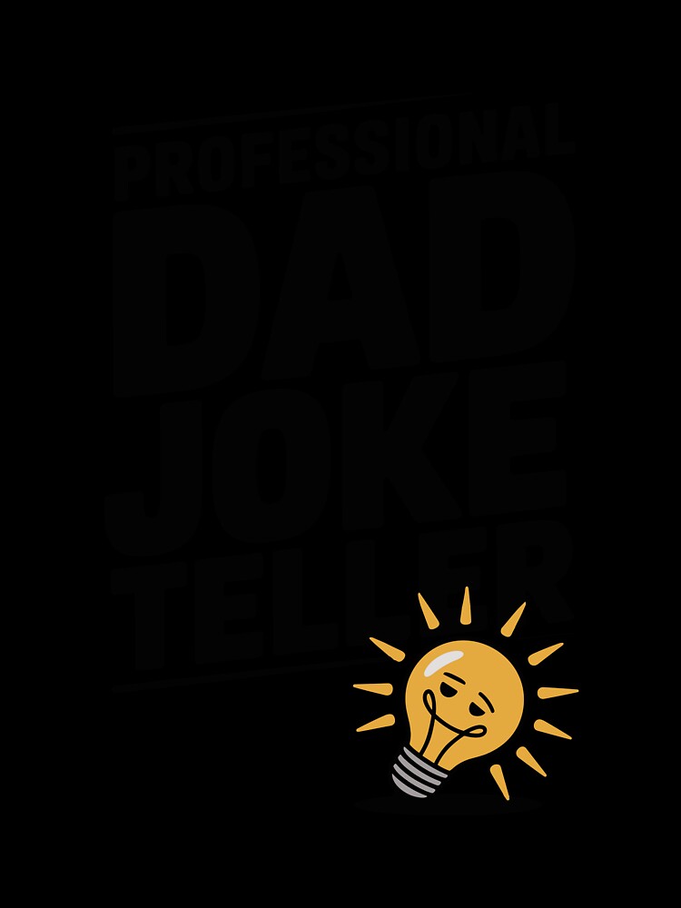 Professional Dad Joke Teller by Frank Ring