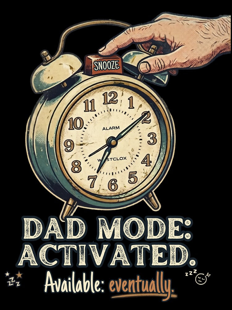 Dad Mode Activated Alarm Clock Vintage Humor by laughingshirts