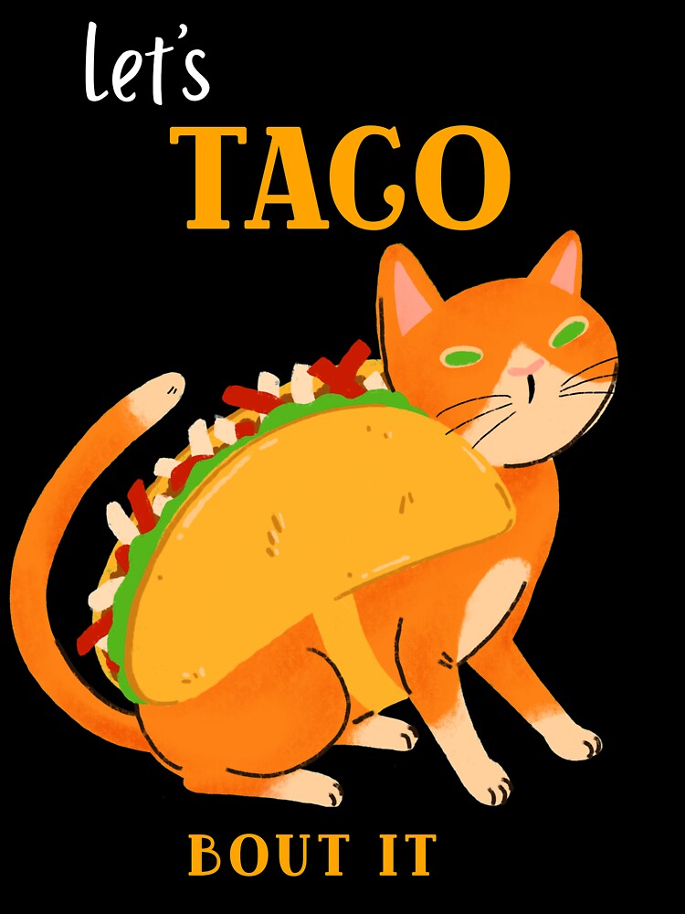 Taco Cat by AboveRockDesign