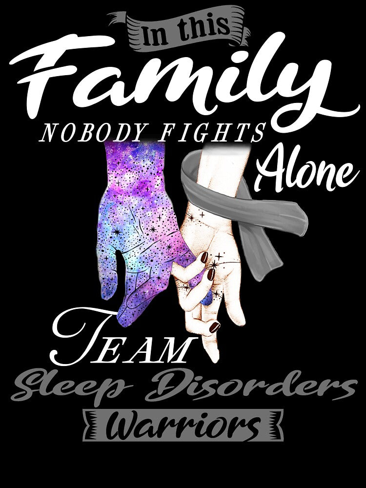 In This Family Nobody Fights Alone Team Sleep Disorders Warrior by deputylove