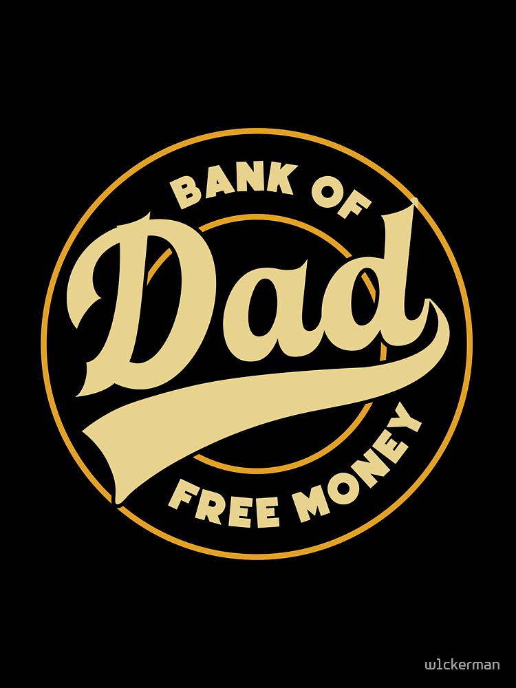DAD bank money dad jokes funny fathers day papa pops birthday by w1ckerman