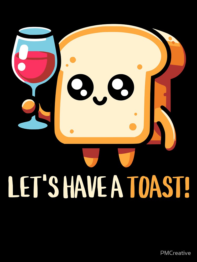 Let's Have A Toast! Cute Bread Pun Cartoon by PMCreative