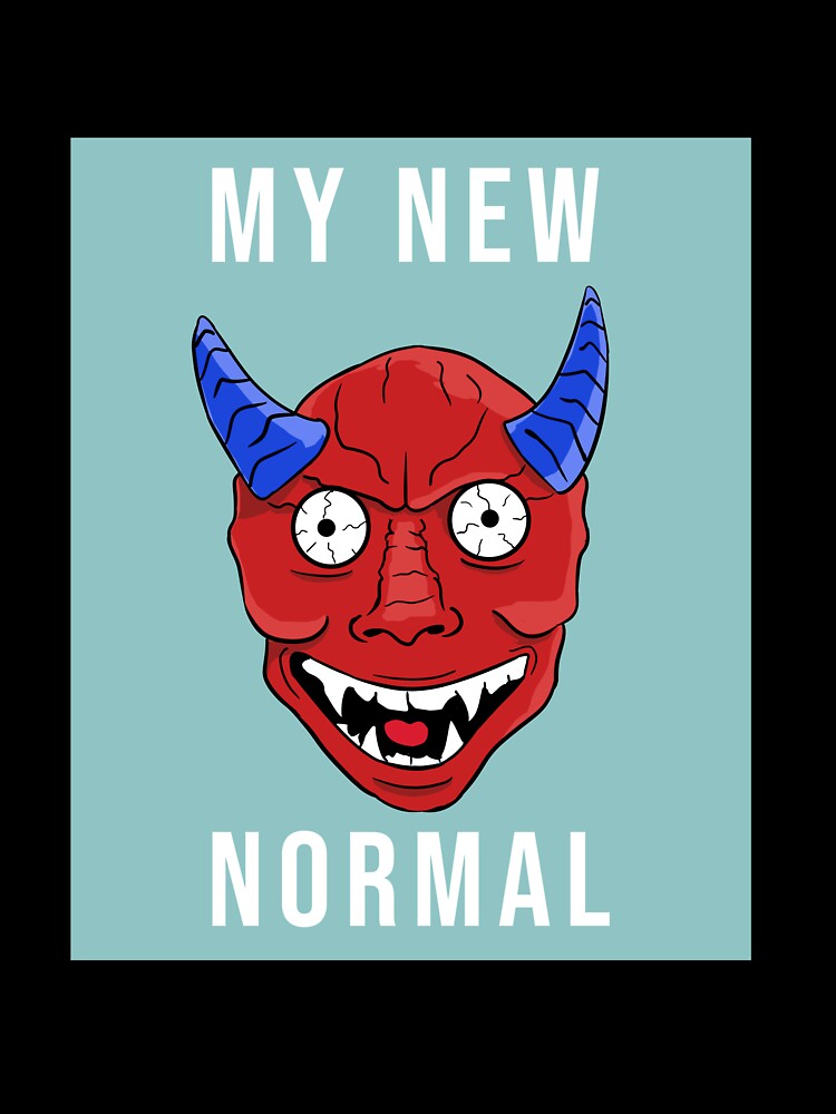 My new normal by Matheus2001
